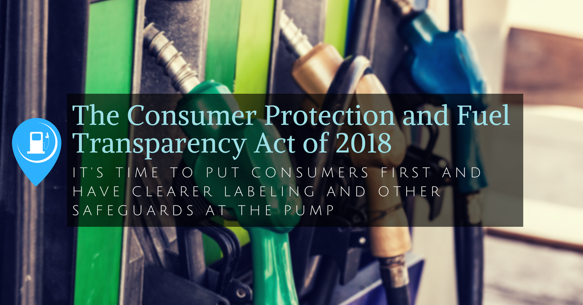 The Consumer Protection and Fuel Transparency Act of 2018